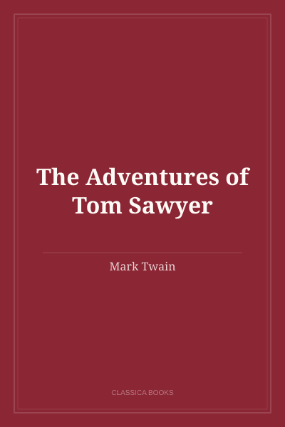 The Adventures of Tom Sawyer by Mark Twain