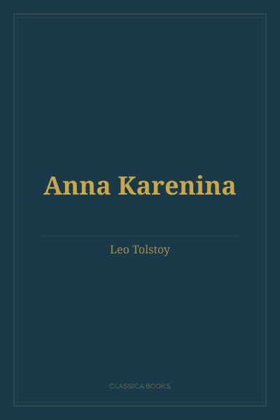 Anna Karenina by Leo Tolstoy