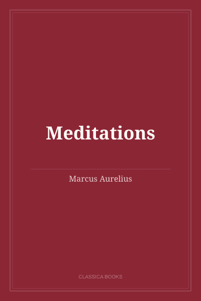 Meditations by Marcus Aurelius