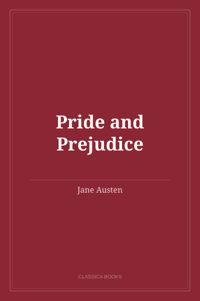 Pride and Prejudice by Jane Austen