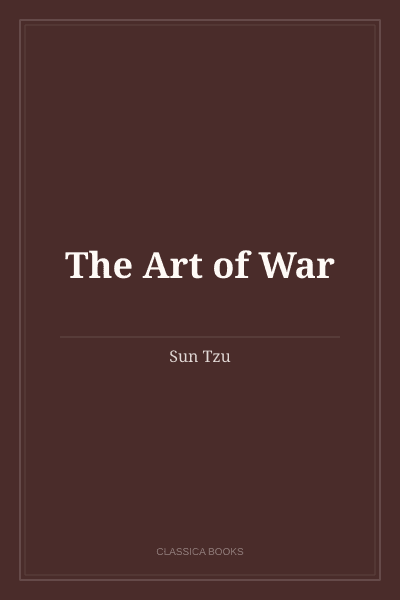 The Art of War by Sun Tzu