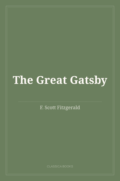 The Great Gatsby by F. Scott Fitzgerald