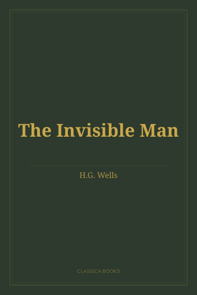 The Invisible Man by H.G. Wells