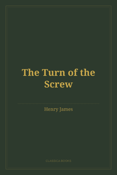 The Turn of the Screw by Henry James