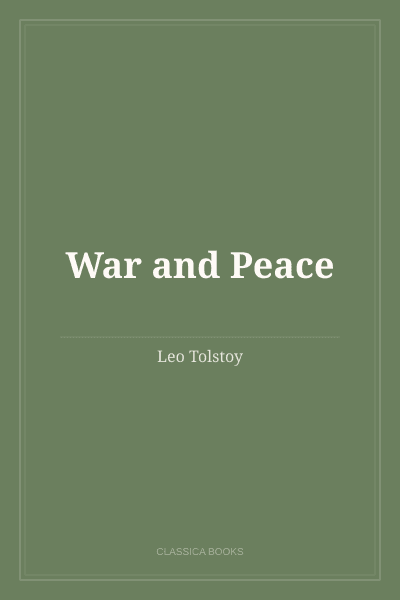 War and Peace by Leo Tolstoy